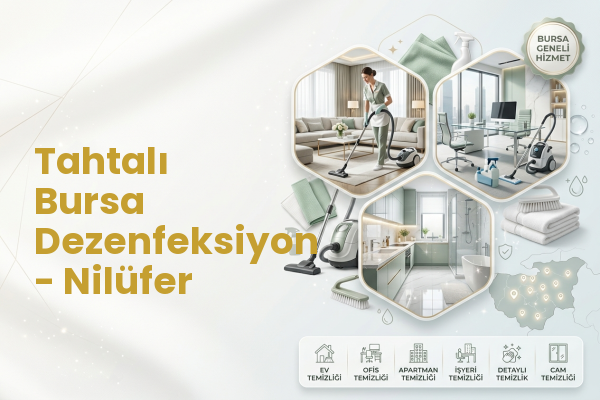 Tahtalı Bursa Dezenfeksiyon - Nilüfer