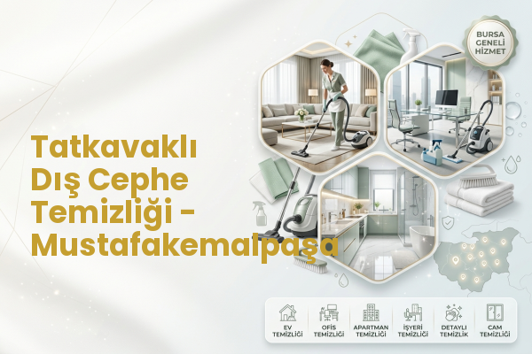 Tatkavaklı Dış Cephe Temizliği - Mustafakemalpaşa