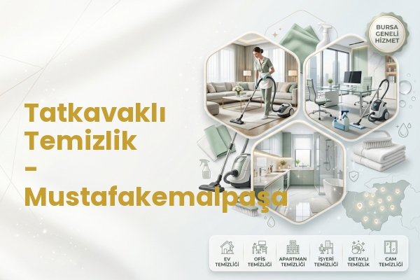 Tatkavaklı Temizlik - Mustafakemalpaşa