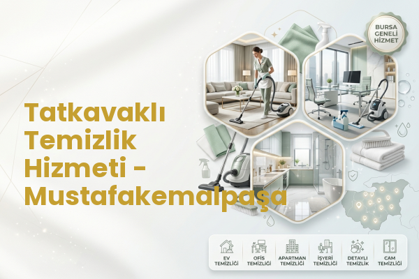 Tatkavaklı Temizlik Hizmeti - Mustafakemalpaşa