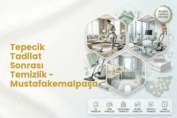 Tepecik Tadilat Sonrası Temizlik - Mustafakemalpaşa