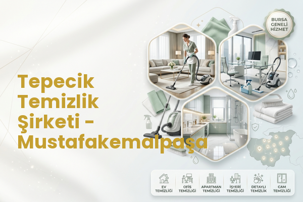 Tepecik Temizlik Şirketi - Mustafakemalpaşa