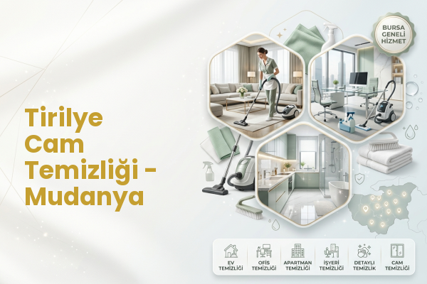 Tirilye Cam Temizliği - Mudanya