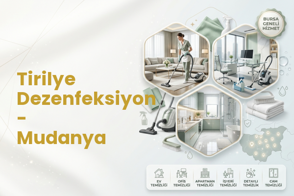 Tirilye Dezenfeksiyon - Mudanya