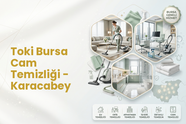 Toki Bursa Cam Temizliği - Karacabey