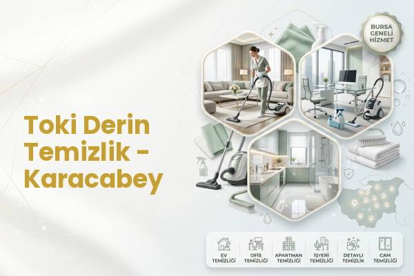 Toki Derin Temizlik - Karacabey