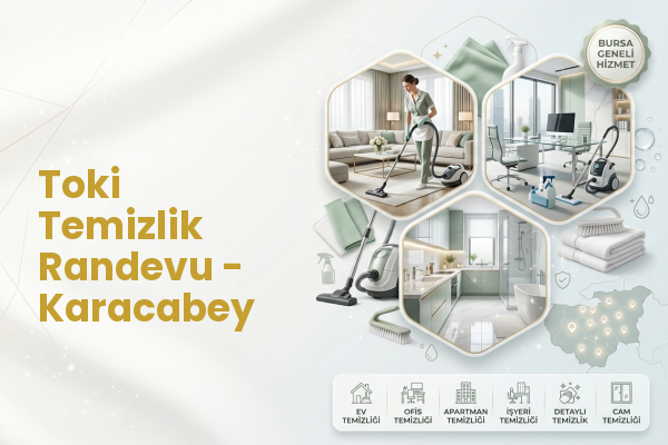 Toki Temizlik Randevu - Karacabey