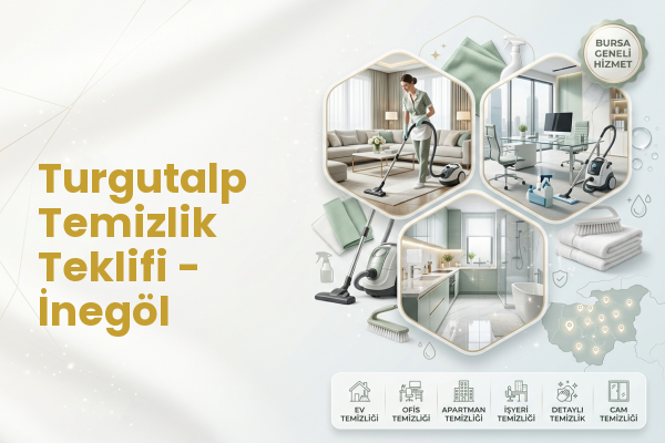 Turgutalp Temizlik Teklifi - İnegöl