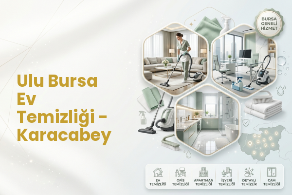 Ulu Bursa Ev Temizliği - Karacabey