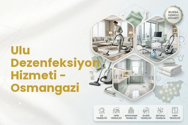 Ulu Dezenfeksiyon Hizmeti - Osmangazi