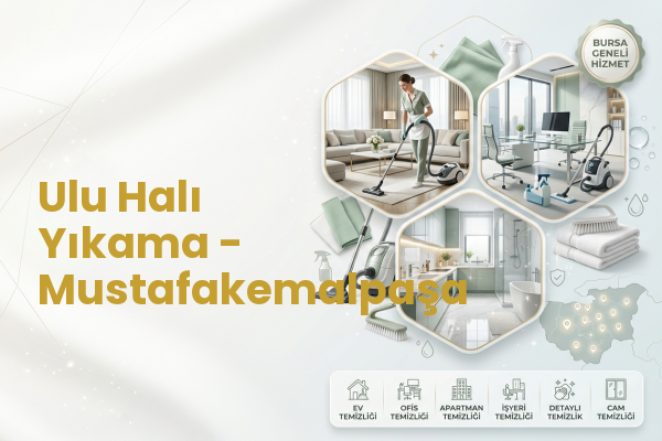 Ulu Halı Yıkama - Mustafakemalpaşa