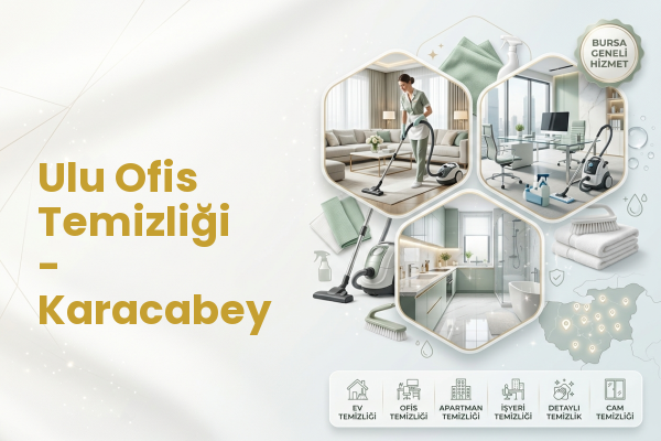 Ulu Ofis Temizliği - Karacabey