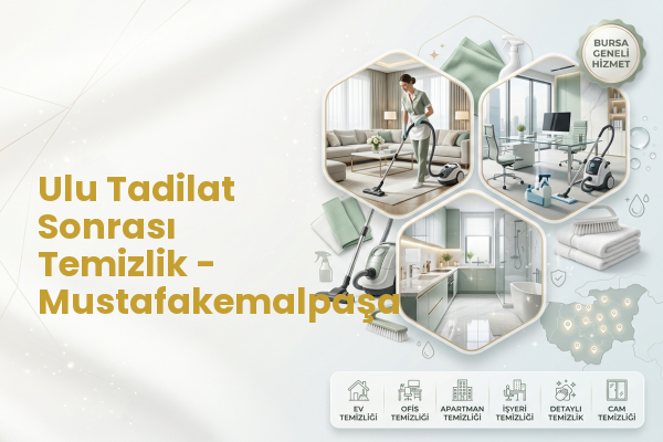 Ulu Tadilat Sonrası Temizlik - Mustafakemalpaşa