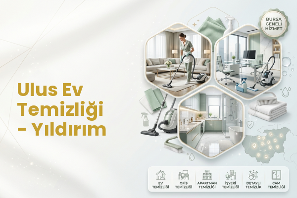 Ulus Ev Temizliği - Yıldırım