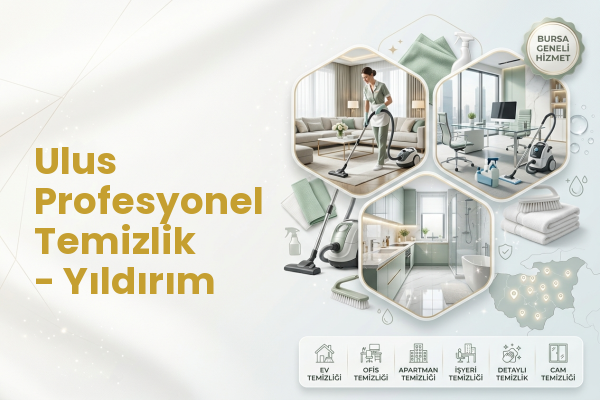 Ulus Profesyonel Temizlik - Yıldırım