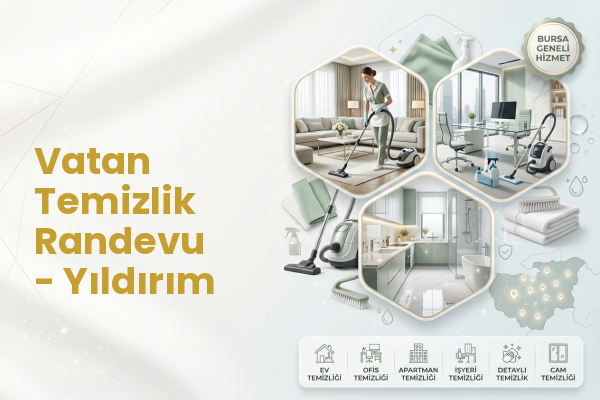 Vatan Temizlik Randevu - Yıldırım