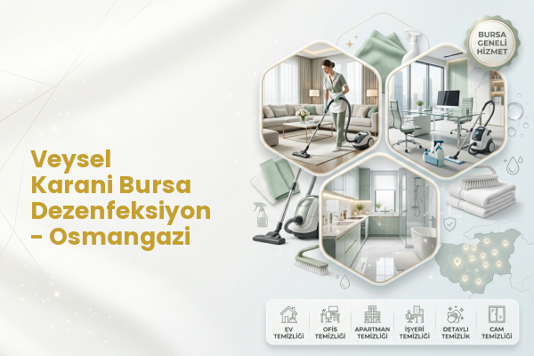 Veysel Karani Bursa Dezenfeksiyon - Osmangazi