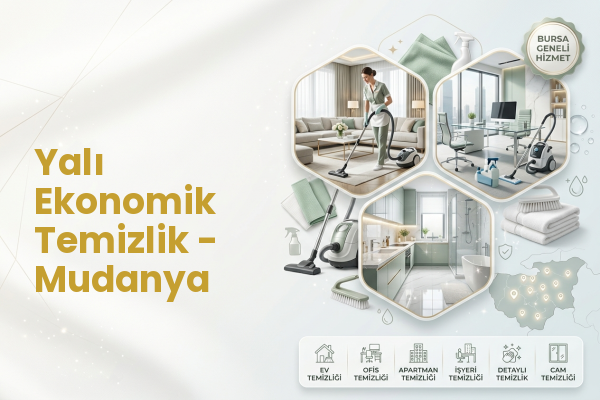 Yalı Ekonomik Temizlik - Mudanya