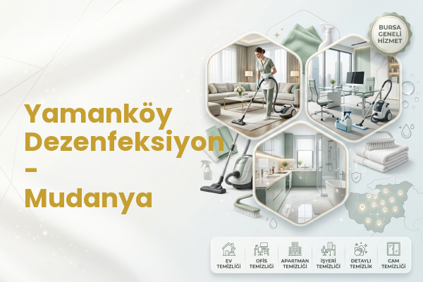Yamanköy Dezenfeksiyon - Mudanya