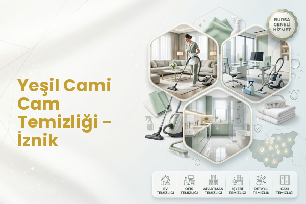 Yeşil Cami Cam Temizliği - İznik