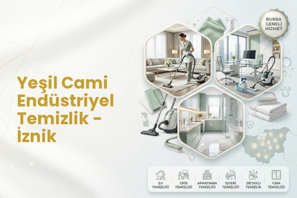 Yeşil Cami Endüstriyel Temizlik - İznik