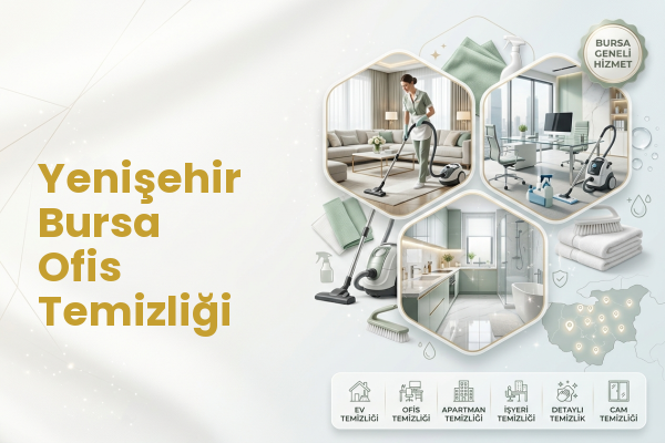 Yenişehir Bursa Ofis Temizliği
