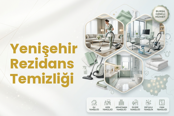 Yenişehir Rezidans Temizliği