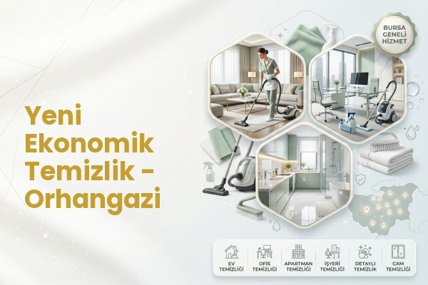 Yeni Ekonomik Temizlik - Orhangazi