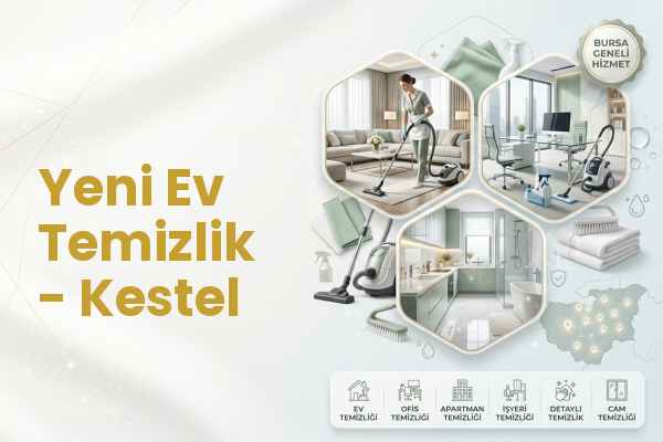 Yeni Ev Temizlik - Kestel