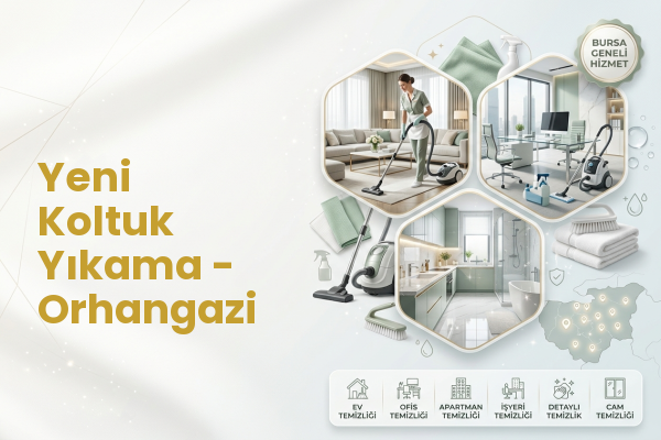 Yeni Koltuk Yıkama - Orhangazi