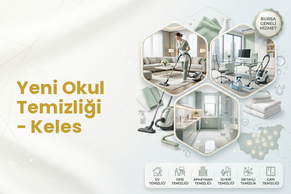 Yeni Okul Temizliği - Keles