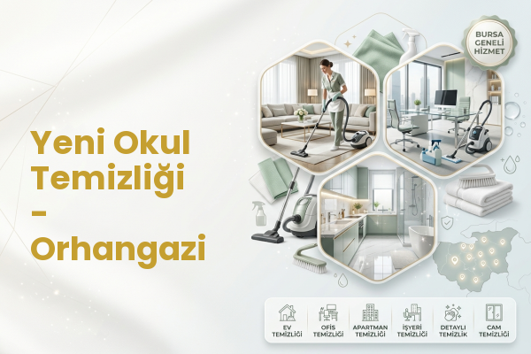 Yeni Okul Temizliği - Orhangazi
