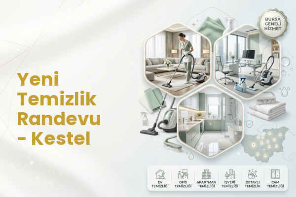 Yeni Temizlik Randevu - Kestel