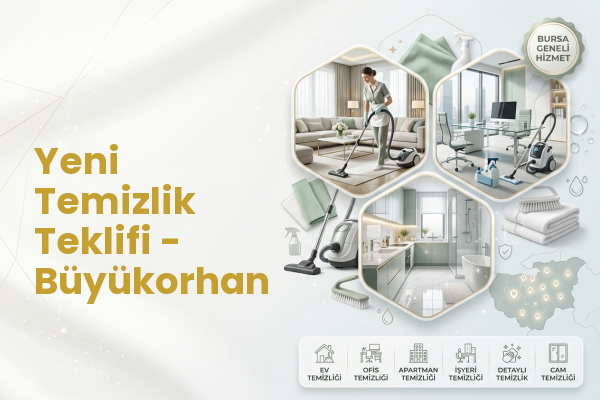 Yeni Temizlik Teklifi - Büyükorhan