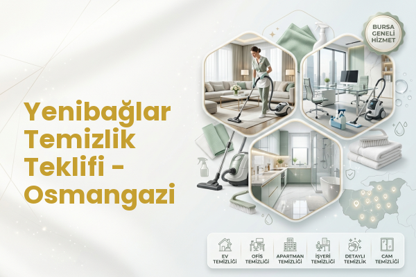 Yenibağlar Temizlik Teklifi - Osmangazi