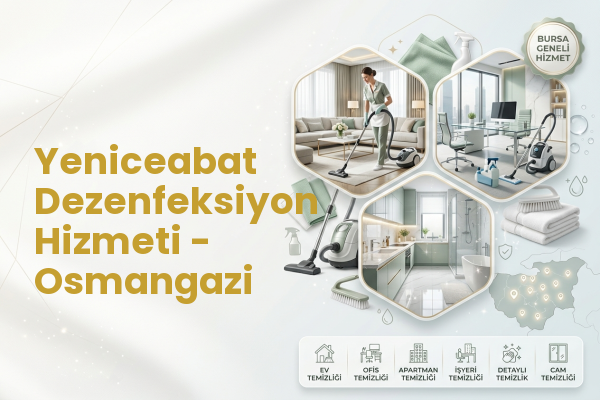 Yeniceabat Dezenfeksiyon Hizmeti - Osmangazi