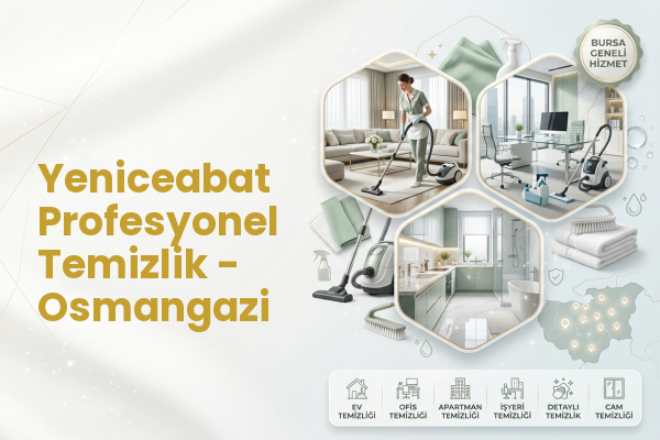 Yeniceabat Profesyonel Temizlik - Osmangazi