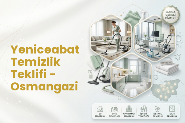 Yeniceabat Temizlik Teklifi - Osmangazi