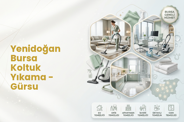 Yenidoğan Bursa Koltuk Yıkama - Gürsu
