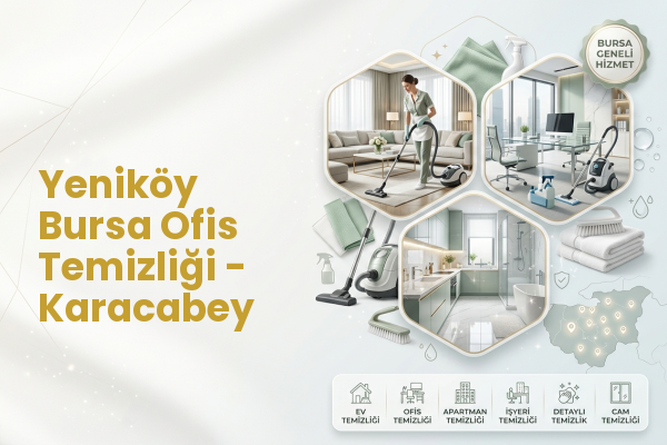 Yeniköy Bursa Ofis Temizliği - Karacabey