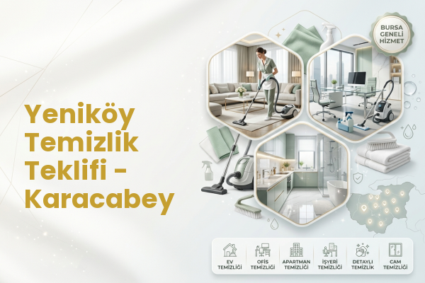 Yeniköy Temizlik Teklifi - Karacabey