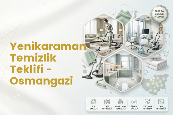 Yenikaraman Temizlik Teklifi - Osmangazi