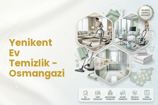Yenikent Ev Temizlik - Osmangazi