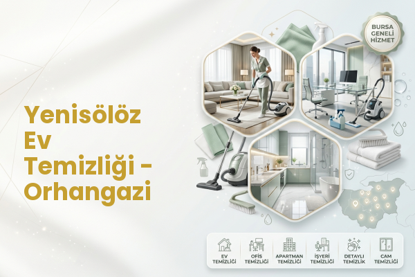 Yenisölöz Ev Temizliği - Orhangazi