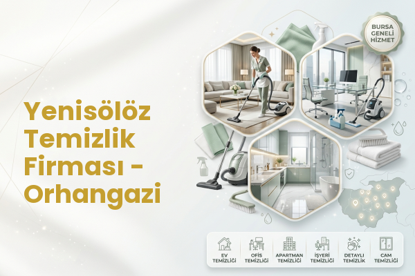 Yenisölöz Temizlik Firması - Orhangazi