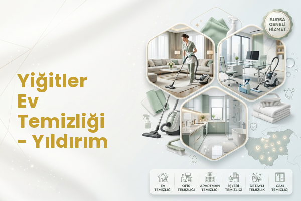 Yiğitler Ev Temizliği - Yıldırım