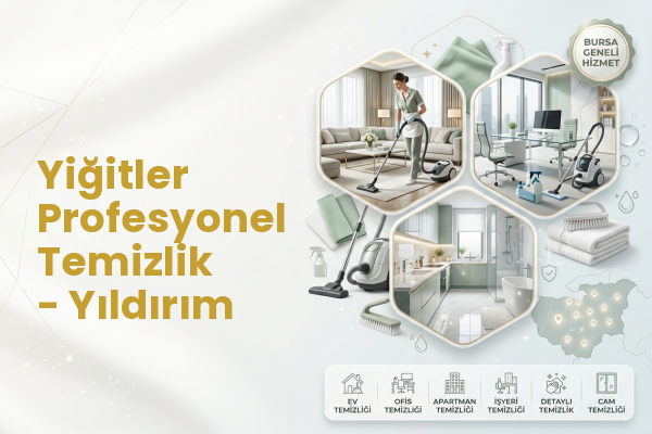 Yiğitler Profesyonel Temizlik - Yıldırım