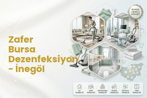 Zafer Bursa Dezenfeksiyon - İnegöl
