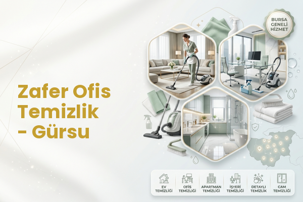 Zafer Ofis Temizlik - Gürsu