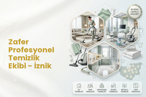Zafer Profesyonel Temizlik Ekibi - İznik